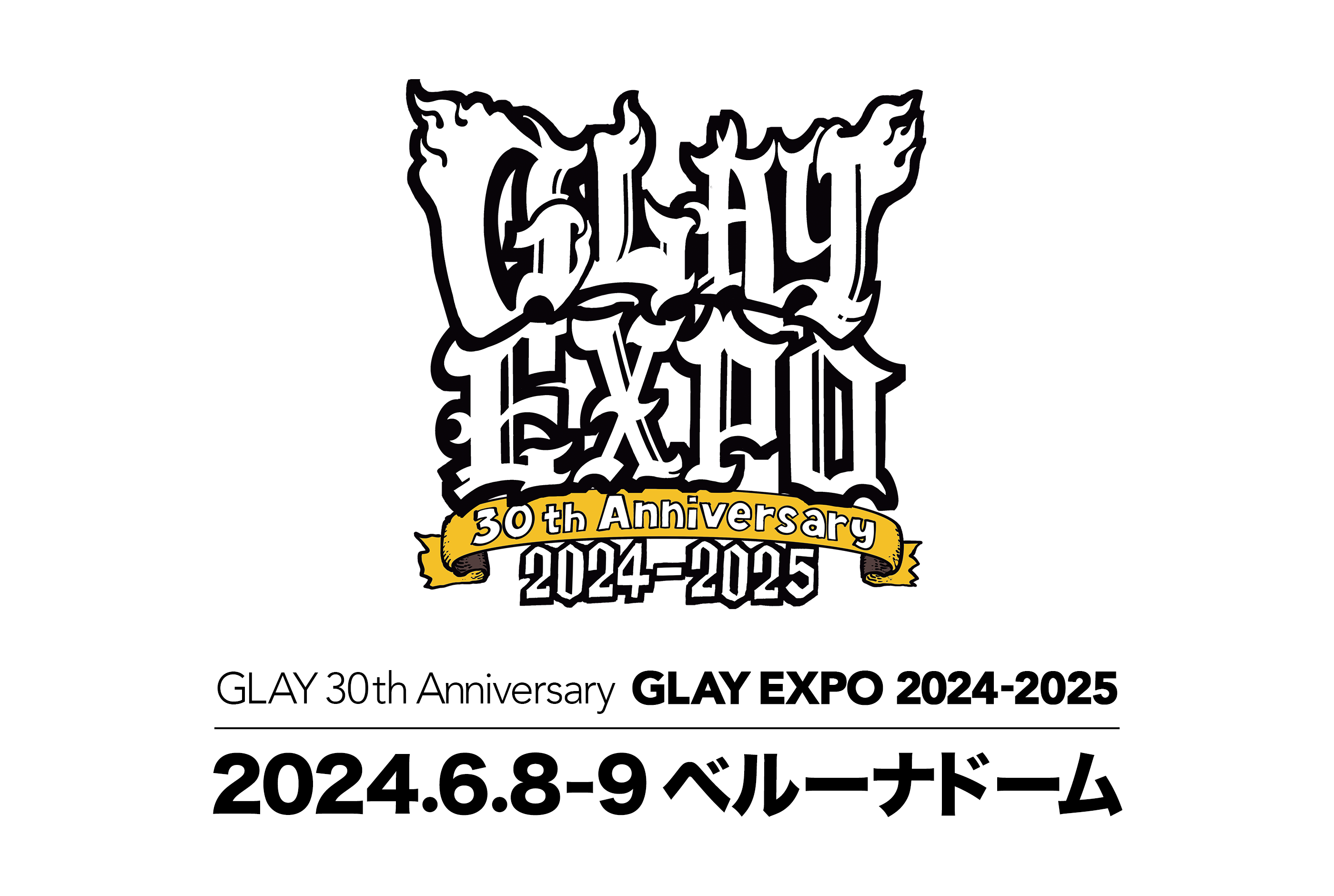 GLAY 30th Anniversary GLAY EXPO 2024-2025 ーSURVIVALー